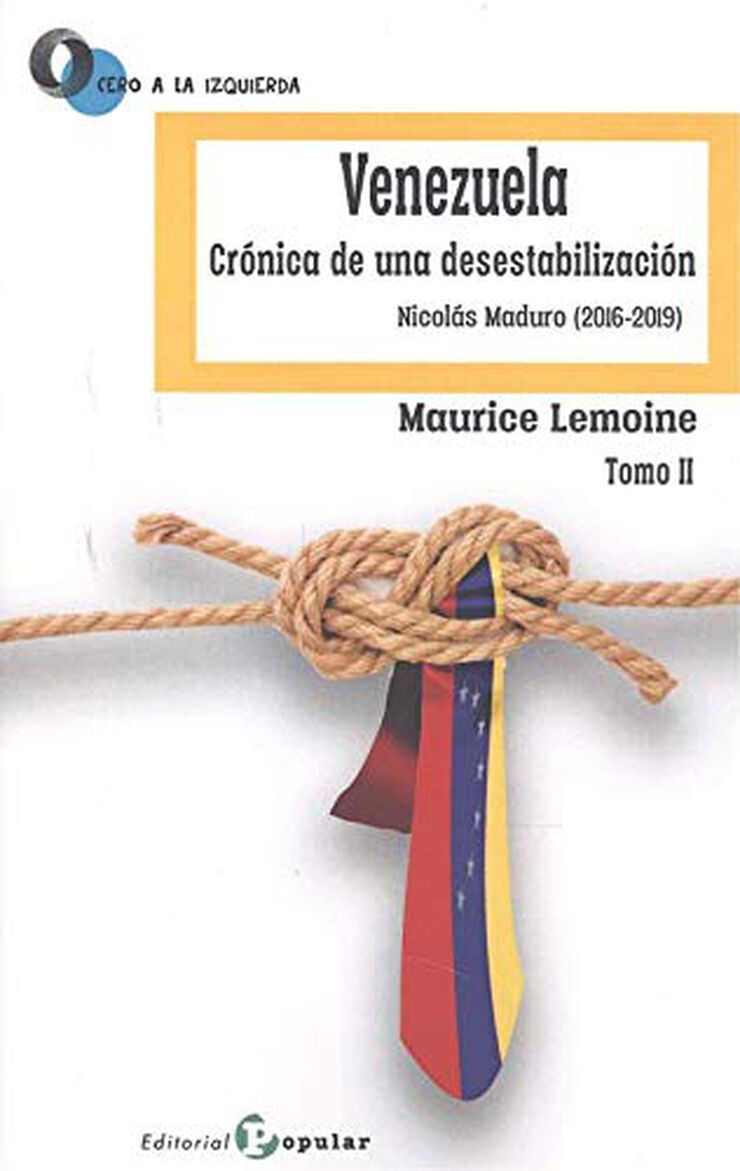 Venezuela Crónica de una desestabilización I