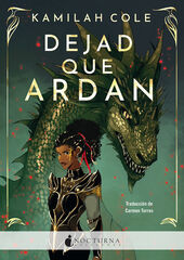 Dejad que ardan