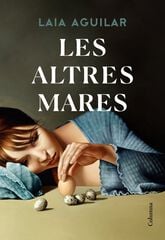 Les altres mares Les altres mares