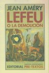 Lefeu o la demolici&oacute;n