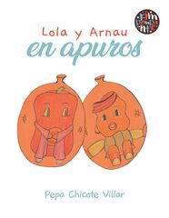 Lola y Arnau en apuros