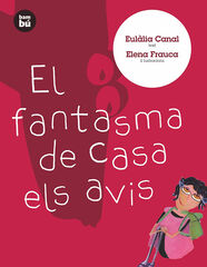 El fantasma de casa els avis El fantasma de casa els avis