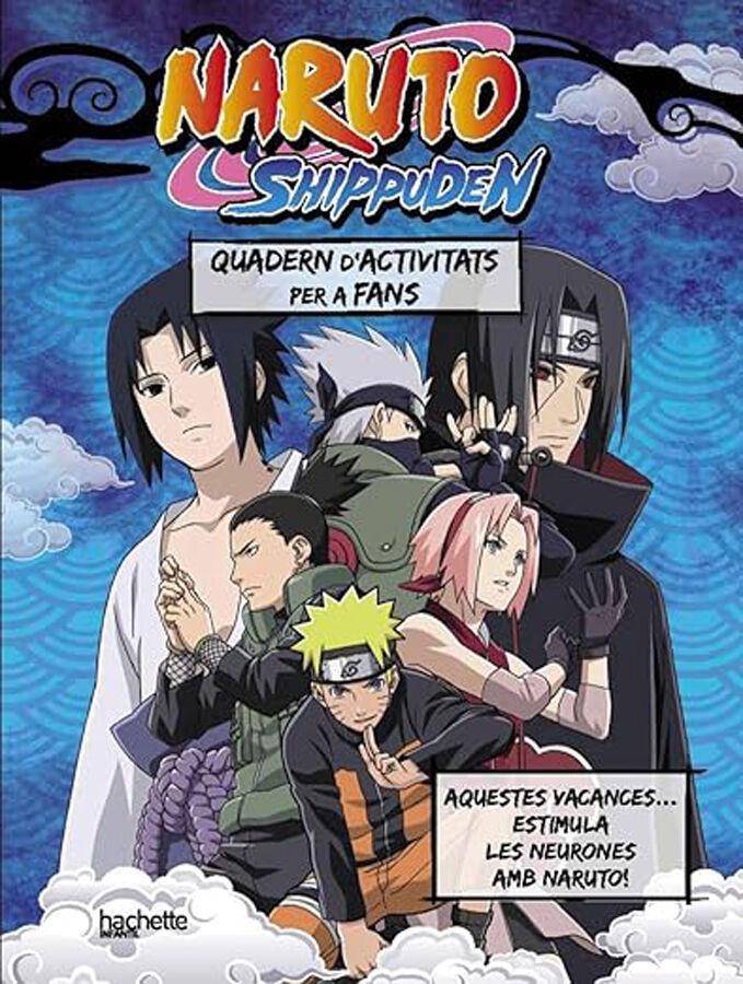 El teu quadern de vacances Naruto Shippuden. Aquest estiu estimula les neurones!