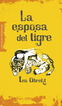 La esposa del tigre La esposa del tigre