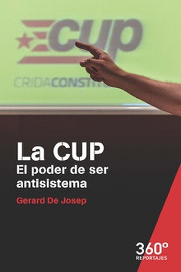 CUP: el poder de ser antisistema, La