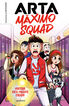 Arta Máximo Squad 1 - Misterio en el maldito colegio