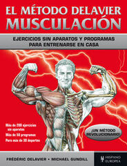 El método Delavier. Musculación El método Delavier. Musculación