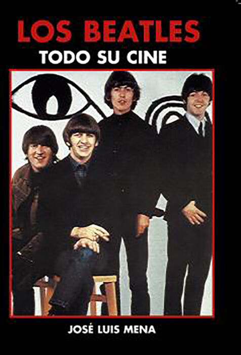Los Beatles. Todo su cine