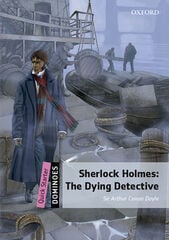 Dominoes Quick Starter. Sherlock Holmes Dying Detective MP3 Pack Dominoes Quick Starter. Sherlock Holmes Dying Detective MP3 Pack