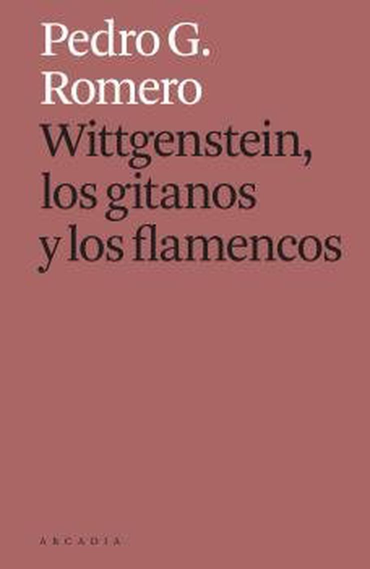 Wittgenstein, los gitanos y los flamencos