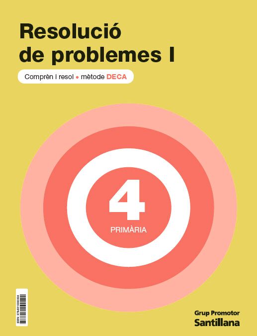 Quadern Problemes DECA I - 4t Prim&agrave;ria