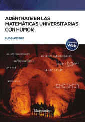 Adéntrate en las matemáticas universitarias con humor Adéntrate en las matemáticas universitarias con humor
