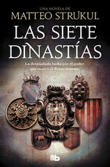 Las siete dinastías Las siete dinastías