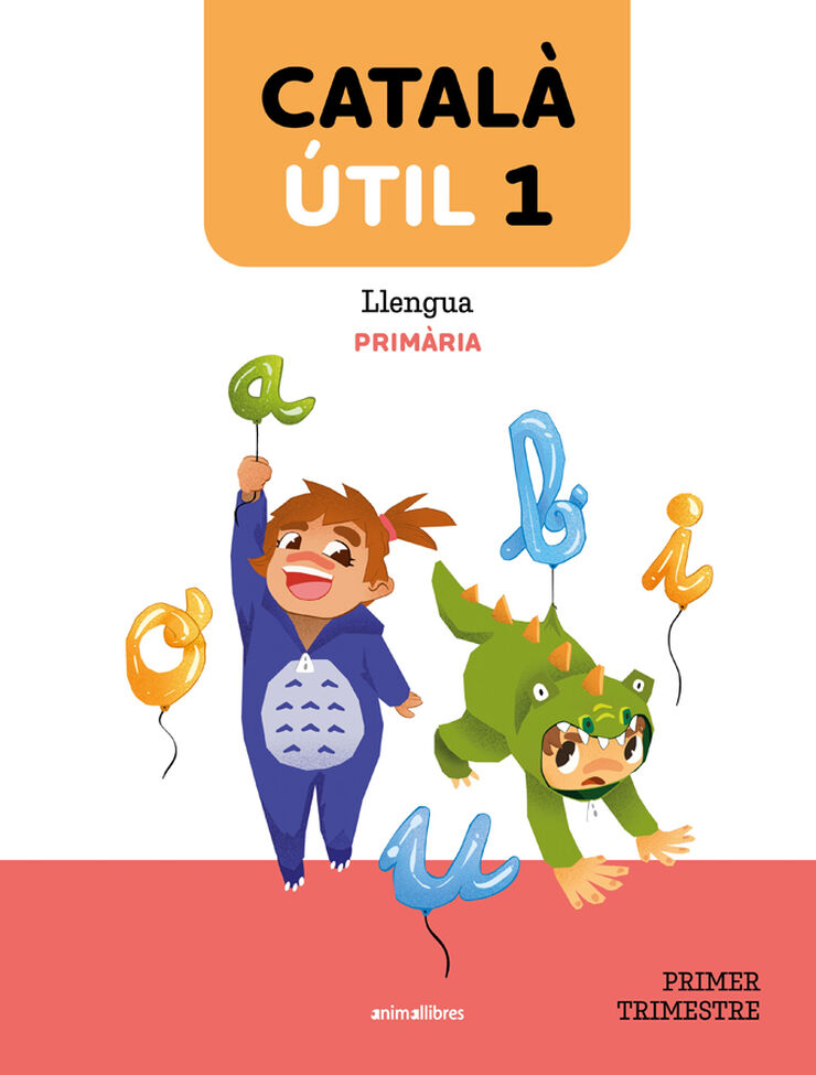 Catal&agrave; &Uacute;TIL 1. Llengua catalana i literatura 1r EP