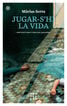 Jugar-s'hi la vida Jugar-s'hi la vida