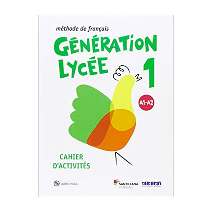 Generation Lycee 1 A1-A2 Cahier d'activités