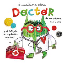 El monstruo de Colores. Doctor de emociones El monstruo de Colores. Doctor de emociones
