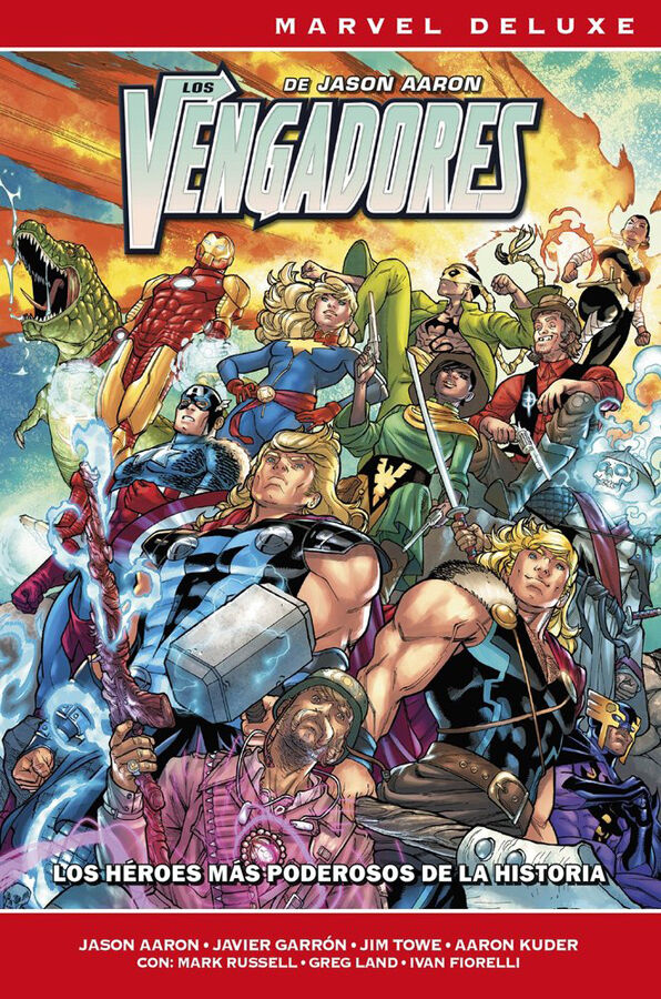 Los Vengadores de Jason Aaron 7. Los h&eacute;roes m&aacute;s poderosos de la historia