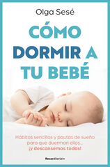 Cómo dormir a tu bebé