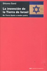La invenci&oacute;n de la tierra de Israel