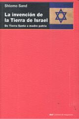 La invención de la tierra de Israel La invención de la tierra de Israel