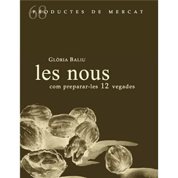 Les nous, com preparar-les 12 vegades