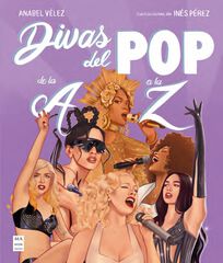 Divas del Pop de la A a la Z Divas del Pop de la A a la Z
