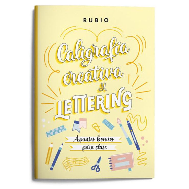 Caligrafía creativa y lettering. Apuntes bonitos para clase