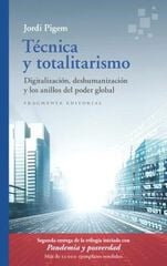 Técnica y totalitarismo Técnica y totalitarismo