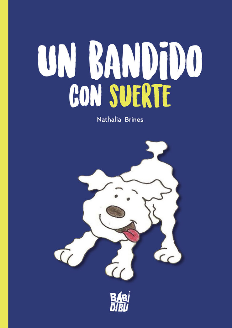 Un bandido con suerte