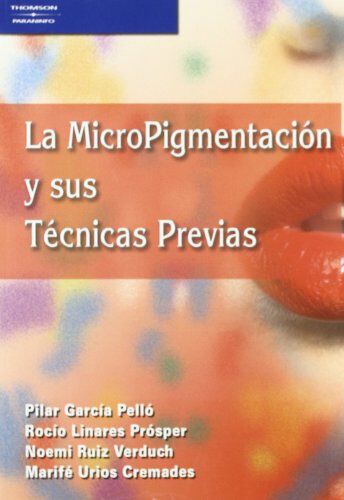 La micropigmentaci&oacute;n y sus t&eacute;cnicas previas