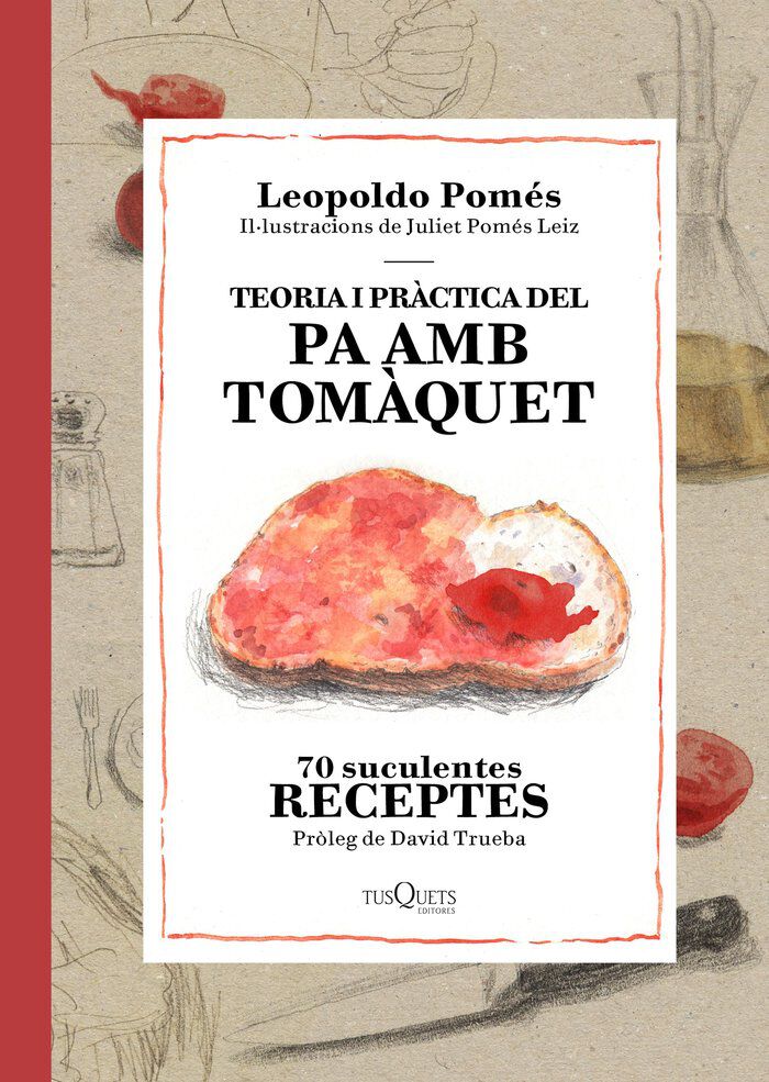 Teoria i pr&agrave;ctica del pa amb tom&agrave;quet