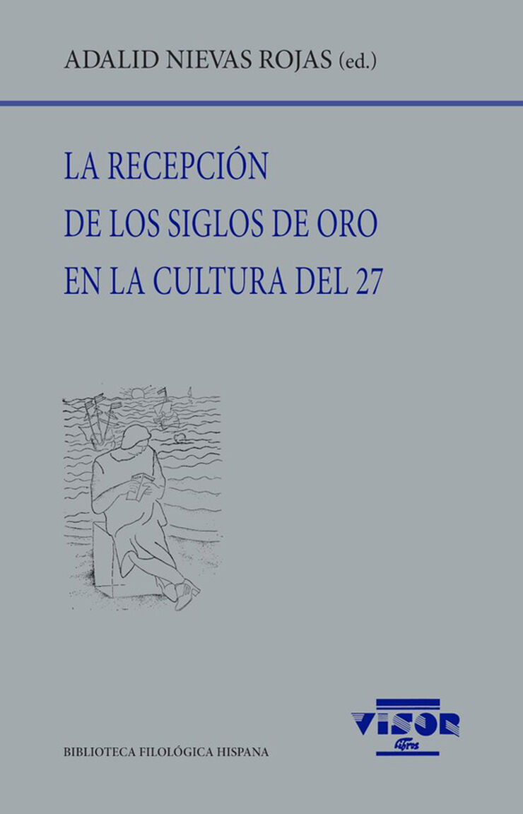 La recepción de los siglos de oro en la cultural del 27