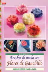 Ganchillo 1. Broches de moda con flores Ganchillo 1. Broches de moda con flores