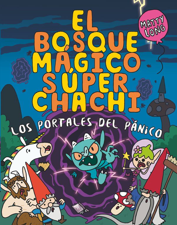 El bosque m&aacute;gico s&uacute;per chachi 2: Los portales del p&aacute;nico