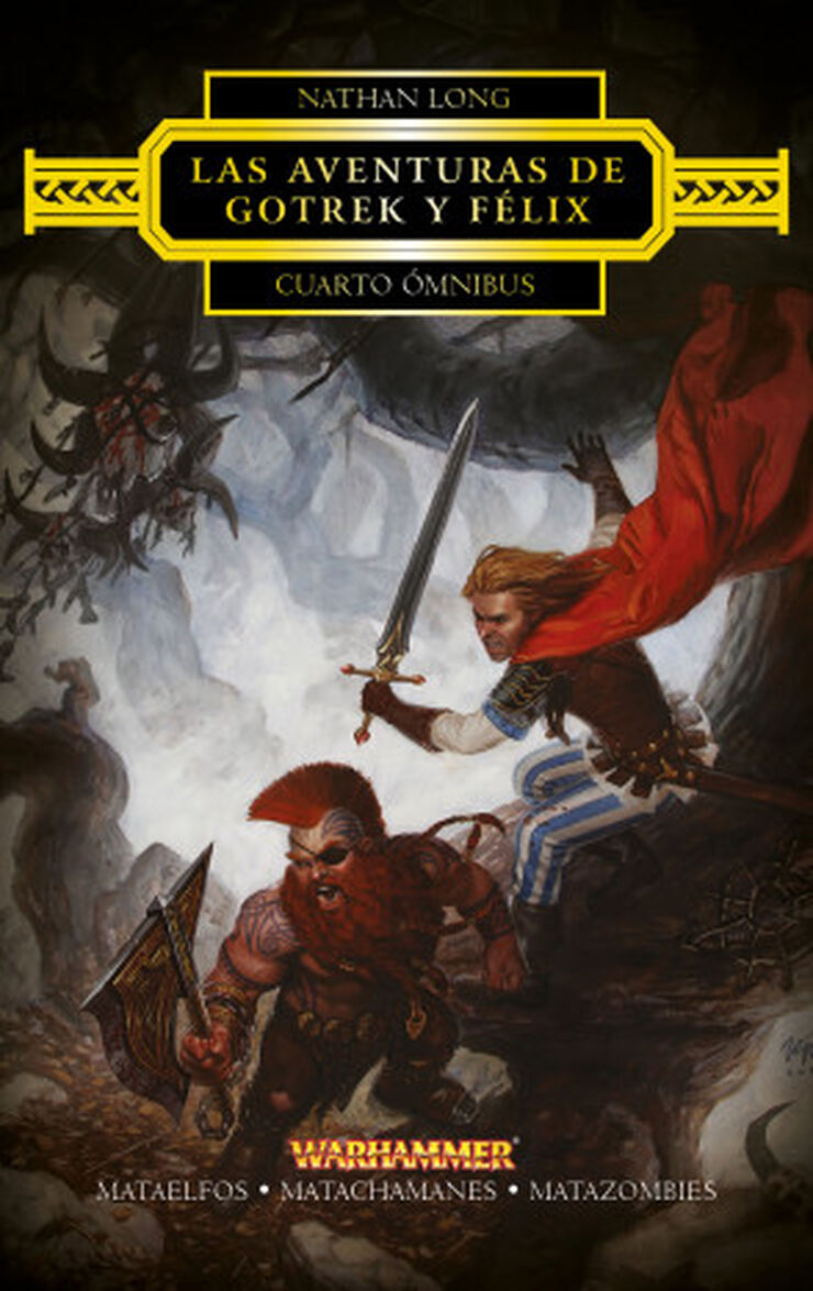 Gotrek y Félix. Cuarto ómnibus