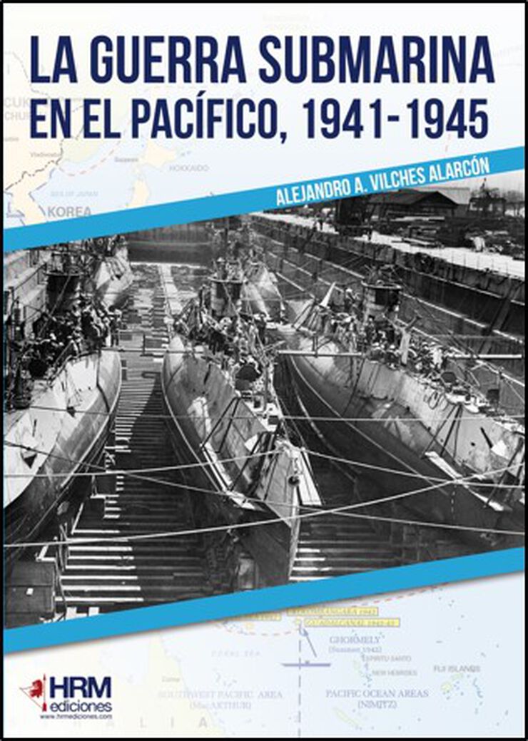 La Guerra Submarina En El Pacífico 1941-1945