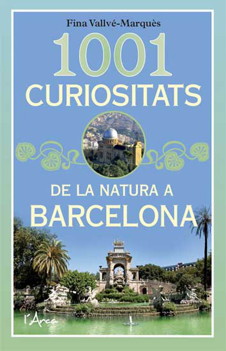 1001 curiositats de la natura a Barcelona