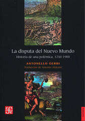La disputa del nuevo mundo - Historia de una polémica La disputa del nuevo mundo - Historia de una polémica