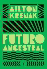 Futuro ancestral Futuro ancestral