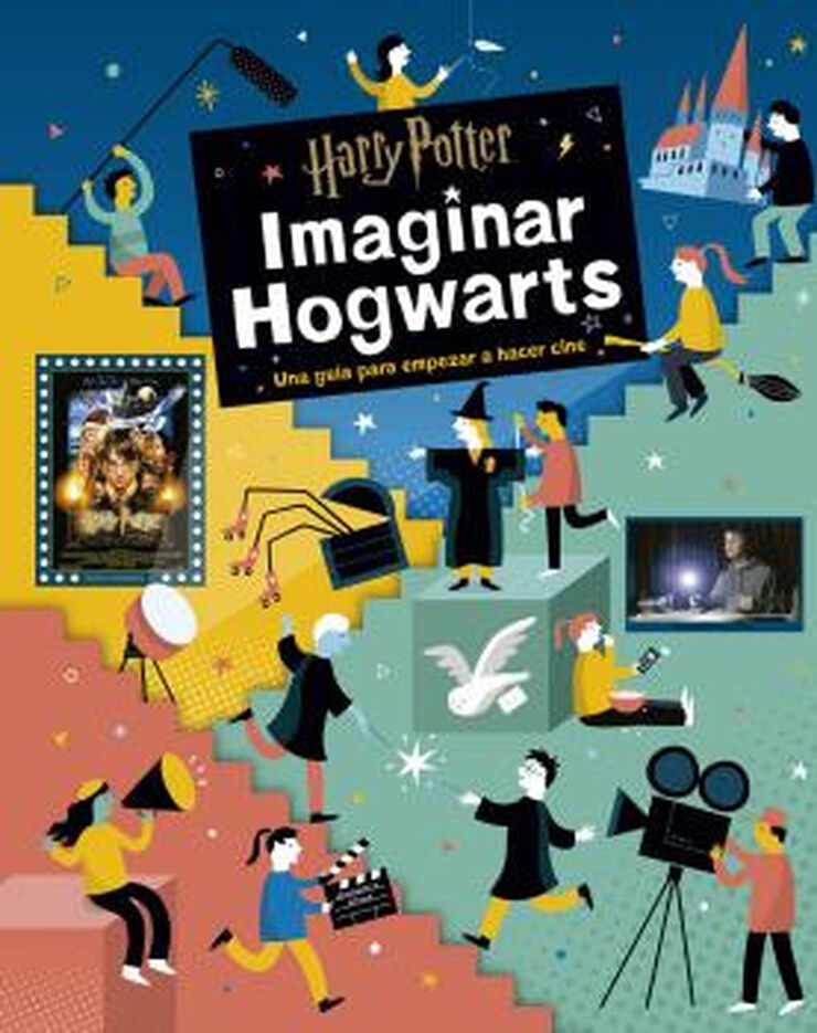Harry Potter: Imaginar Hogwarts Harry Potter: Imaginar Hogwarts