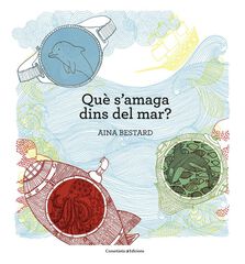 Què s'amaga dins del mar? Què s'amaga dins del mar?