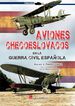 Aviones checoeslovacos en la Guerra Civil Española