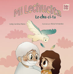 Mi Lechucita Le- chu-ci-ta Mi Lechucita Le- chu-ci-ta