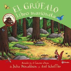 El grúfalo. Libro con marioneta El grúfalo. Libro con marioneta