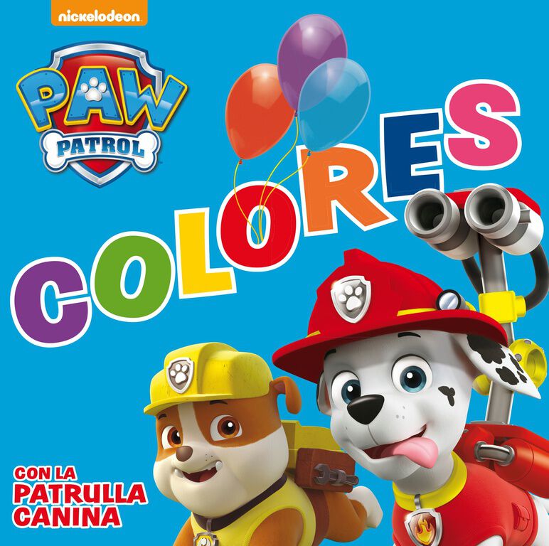 Colores con la Patrulla Canina (Paw Patrol, Patrulla Canina. Peque&ntilde;as manitas)