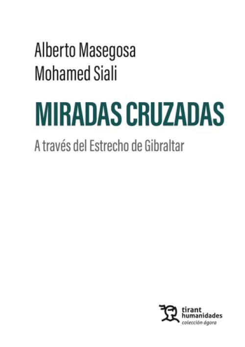 Miradas cruzadas. A trav&eacute;s del estrecho de Gibraltar