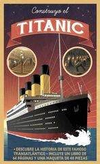 Construyo el Titanic Construyo el Titanic