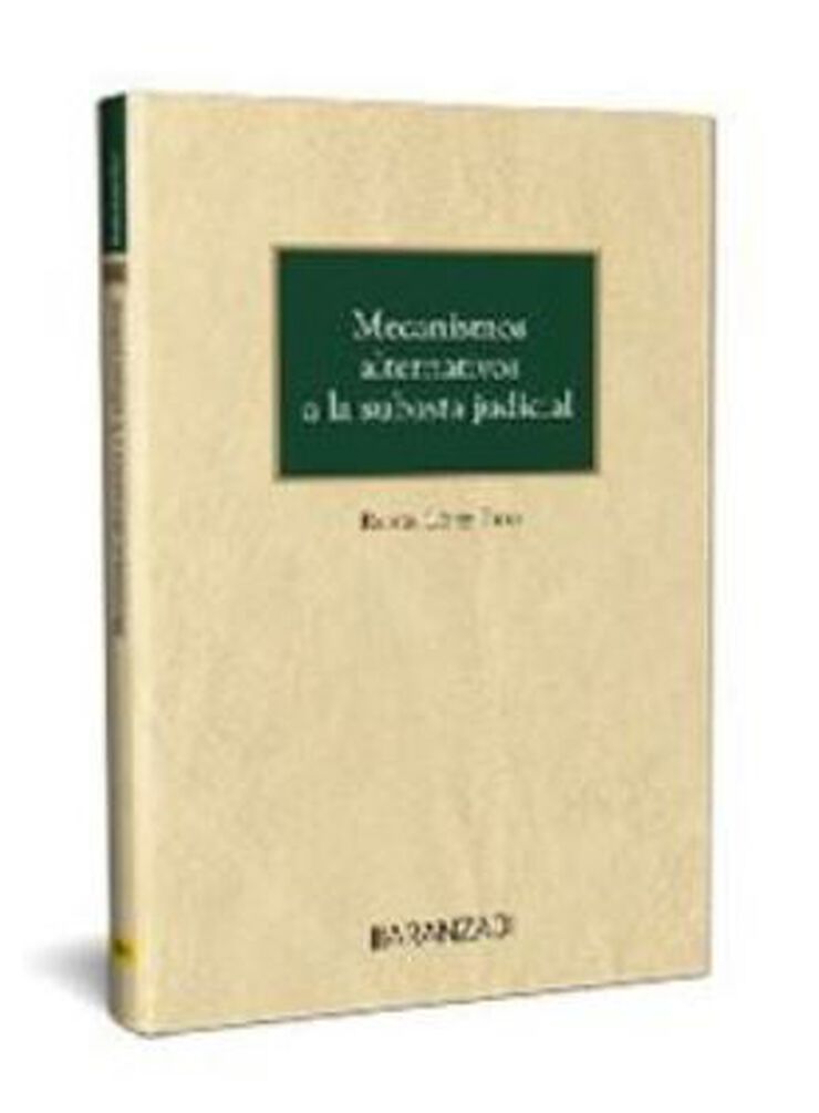 Mecanismos alternativos a la subasta judicial 1ª Ed.