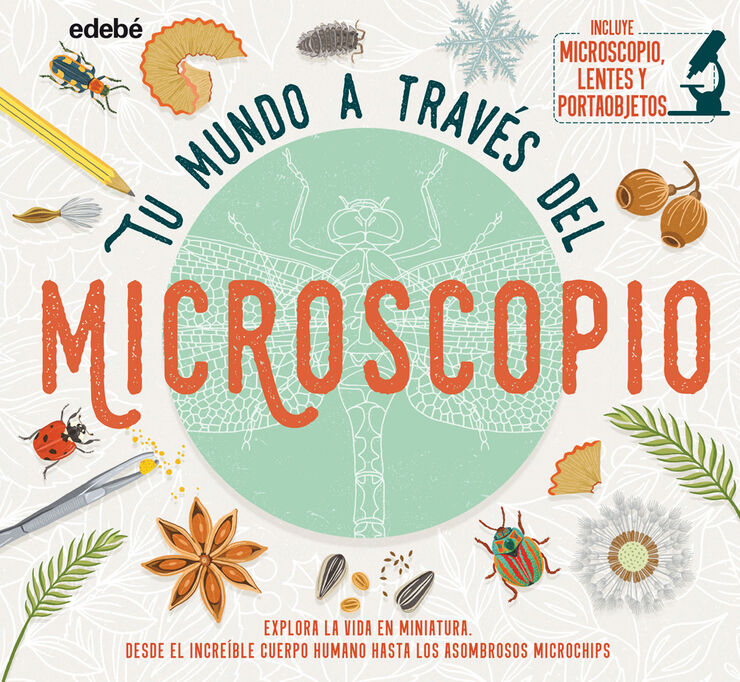 Tu mundo a través del microscopio Tu mundo a través del microscopio